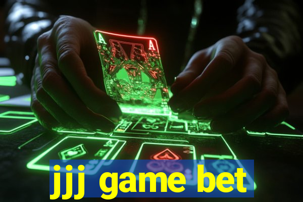 jjj game bet