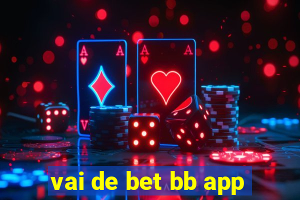 vai de bet bb app