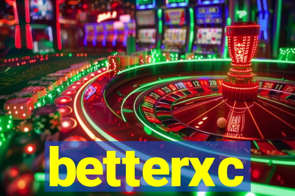 betterxc