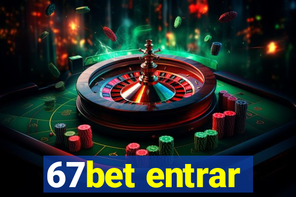 67bet entrar