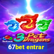67bet entrar