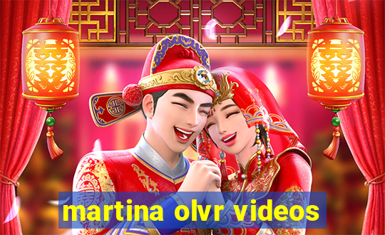 martina olvr videos