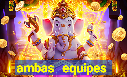ambas equipes marcam ou mais de 2.5