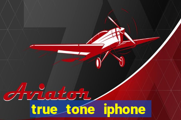 true tone iphone economiza energia