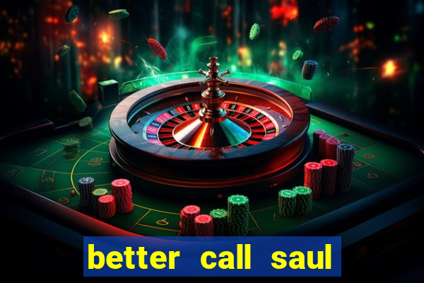 better call saul rede canais