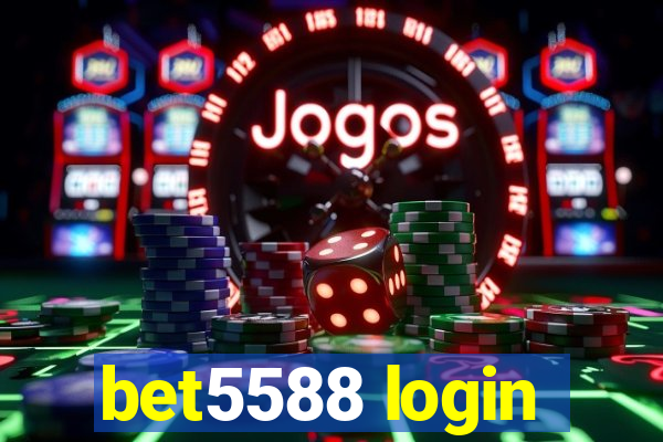 bet5588 login