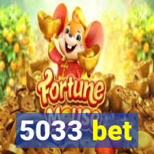 5033 bet