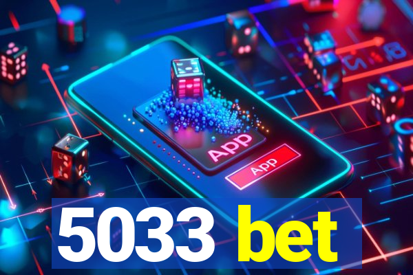 5033 bet
