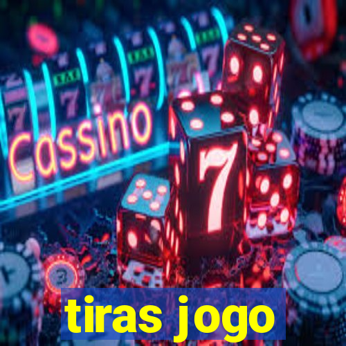 tiras jogo