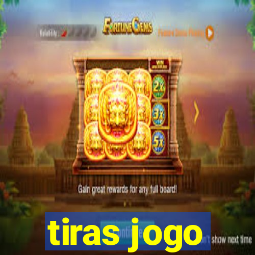 tiras jogo