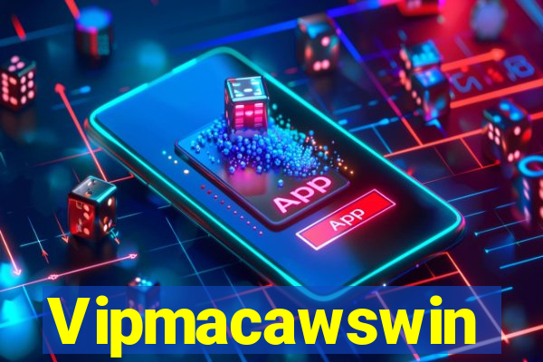 Vipmacawswin