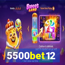 5500bet12
