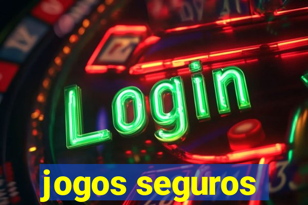 jogos seguros