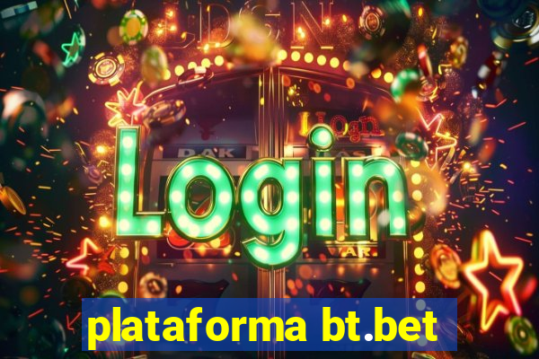 plataforma bt.bet