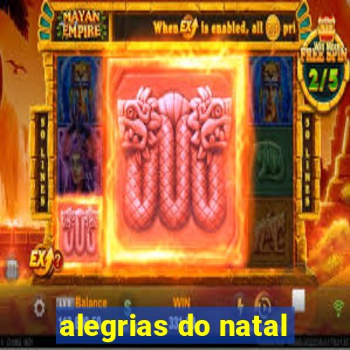 alegrias do natal