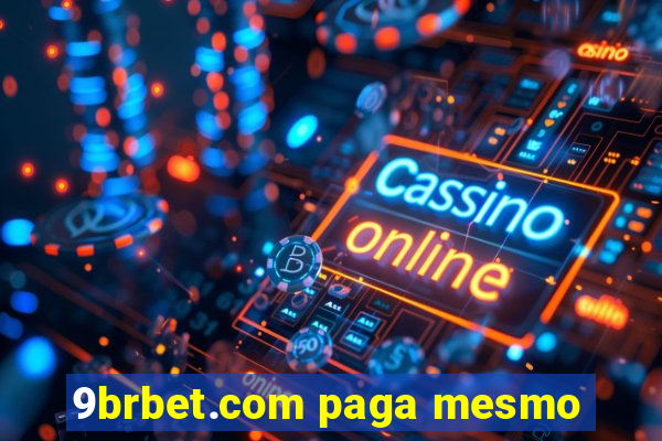 9brbet.com paga mesmo