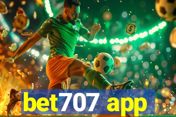 bet707 app