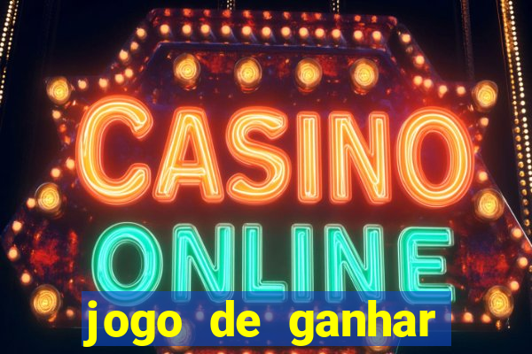 jogo de ganhar dinheiro de verdade sem depositar