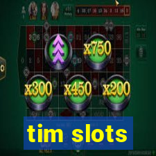 tim slots