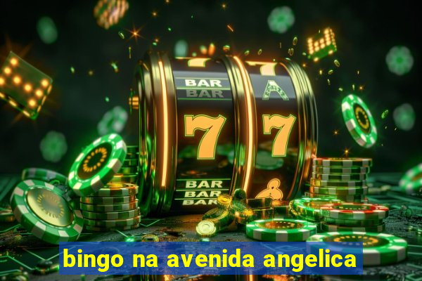 bingo na avenida angelica