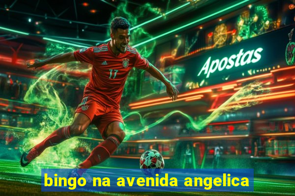 bingo na avenida angelica