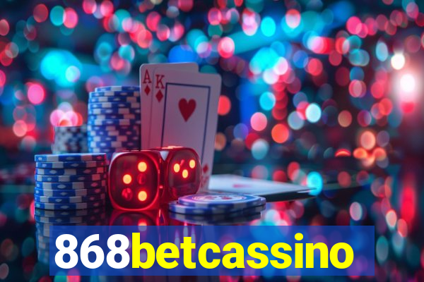 868betcassino
