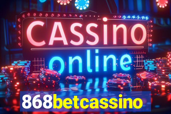 868betcassino