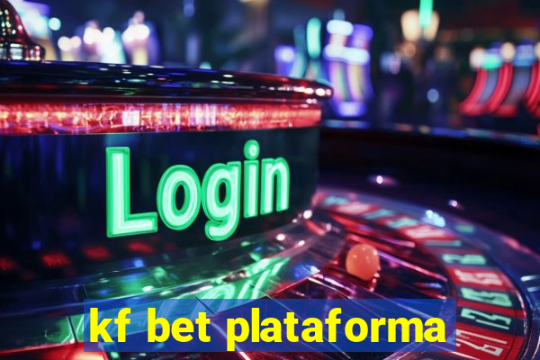 kf bet plataforma