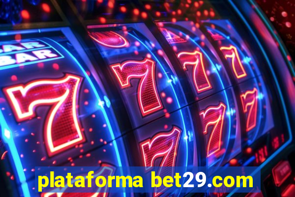 plataforma bet29.com