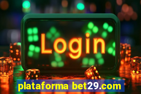 plataforma bet29.com