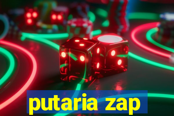 putaria zap