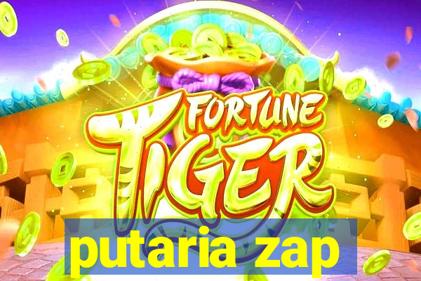 putaria zap