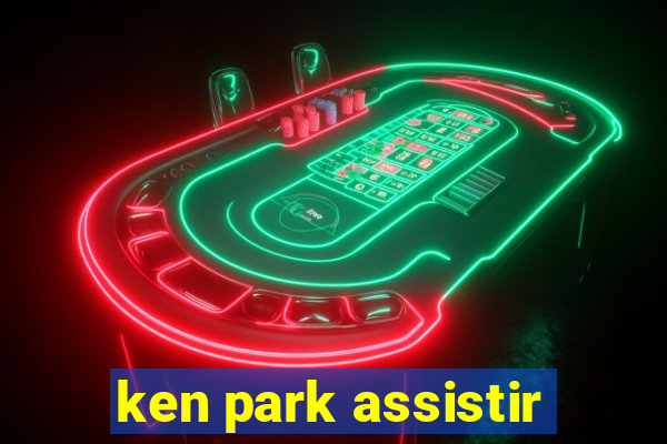 ken park assistir