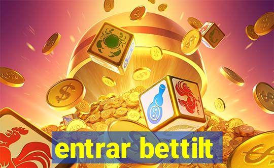 entrar bettilt