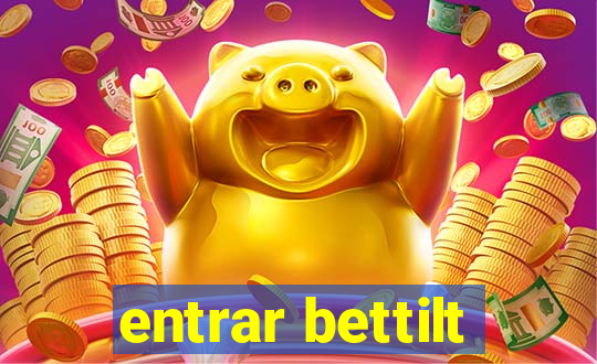 entrar bettilt