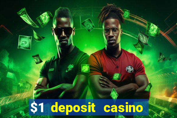 $1 deposit casino 2018 nz