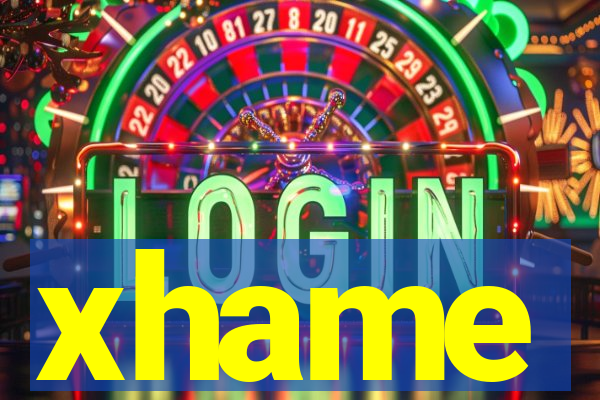 xhame