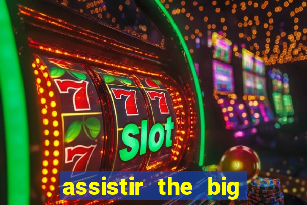 assistir the big bang dublado