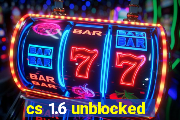 cs 1.6 unblocked