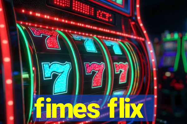 fimes flix