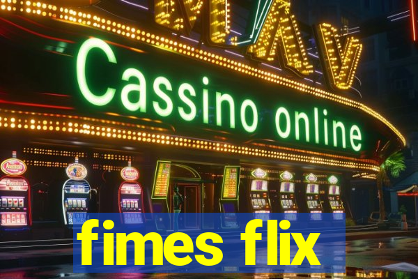 fimes flix