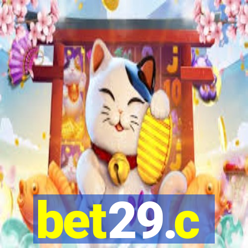 bet29.c