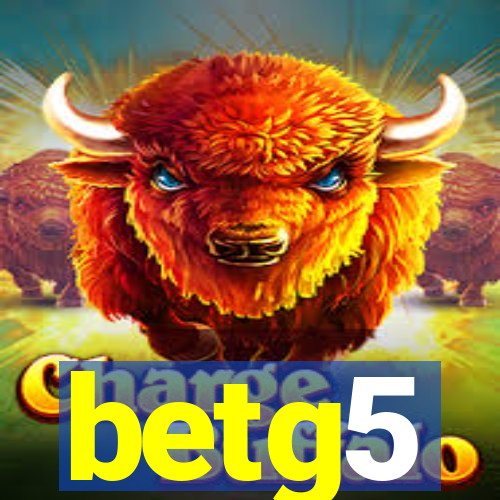 betg5