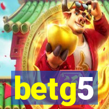 betg5