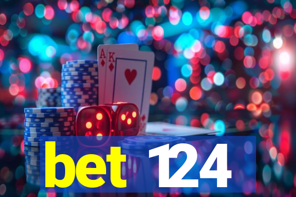 bet 124