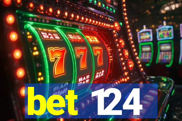 bet 124