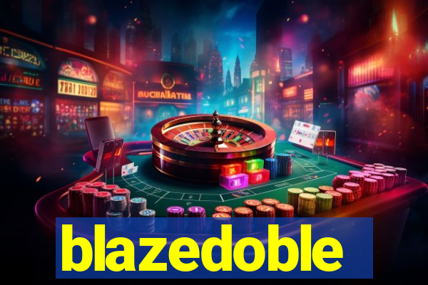 blazedoble