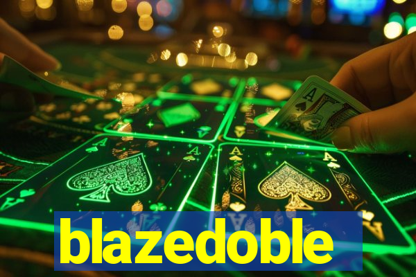 blazedoble