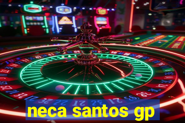 neca santos gp