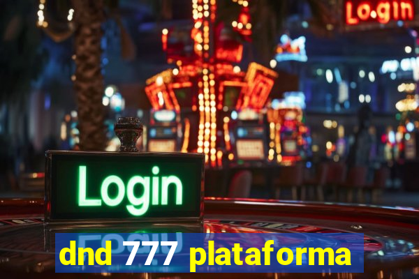 dnd 777 plataforma